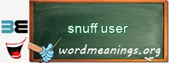 WordMeaning blackboard for snuff user